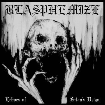 Blasphemize - Echoes of Satan's Reign (2024)