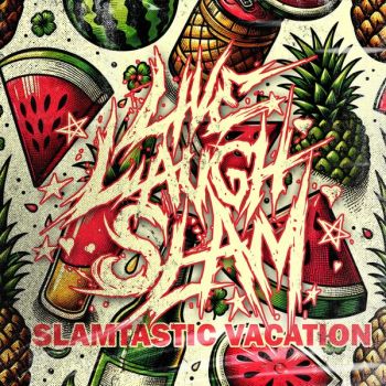 Live Laugh Slam - Slamtastic Vacation (2024)