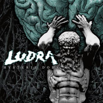 Ludra - Hysterie Doby (2024)