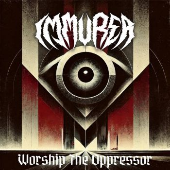 Immurer - Worship the Oppressor (2024)