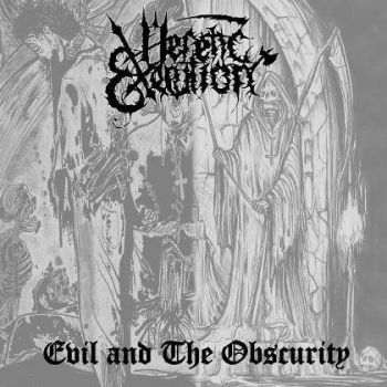 HERETIC EXECUTION - Evil and The Obscurity (Compilation  2018)