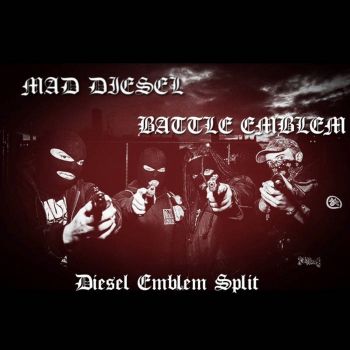 Battle Emblem / Mad Diesel - Diesel Emblem Split (2024)