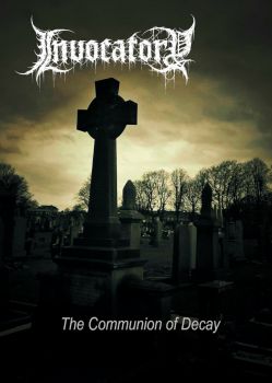 Invocatory - The Communion of Decay (2024)