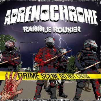 Adrenochrome - Rabble Rouser (2015)