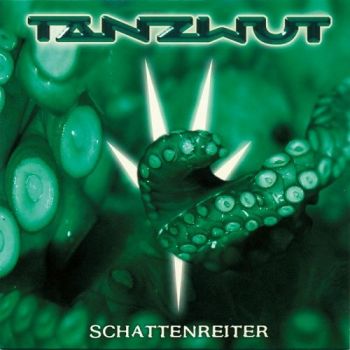 Tanzwut - Schattenreiter (2006)