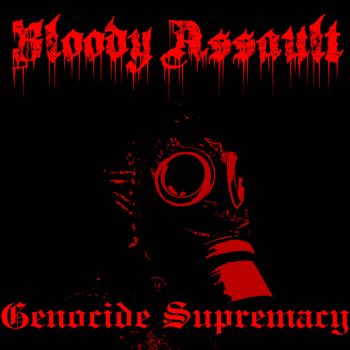 Bloody Assault - Genocide Supremacy (2024)