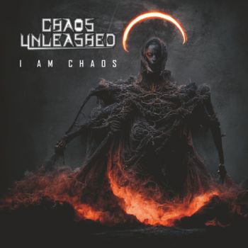 Chaos Unleashed - I Am Chaos (2024)