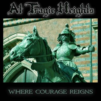 At Tragic Heights - Where Courage Reigns (2024)