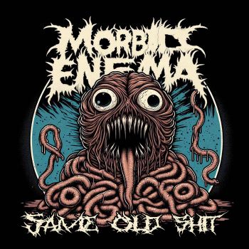 Morbid Enema - Same Old Shit (2024)