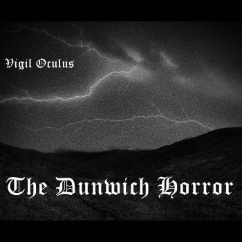 Vigil Oculus - The Dunwich Horror (2024)