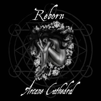 Arcane Cathedral - Reborn (2024)