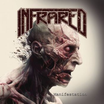 Infrared - Manifestation (2024)