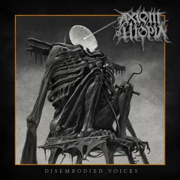 Axiom Utopia - Disembodied Voices (2023)