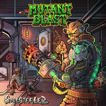 Mutant Blast - Soulsteeler (2024)