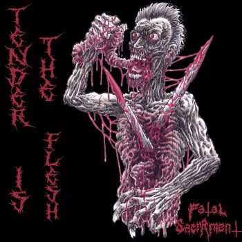 Fatal Sacrament - Tender Is the Flesh (2024)