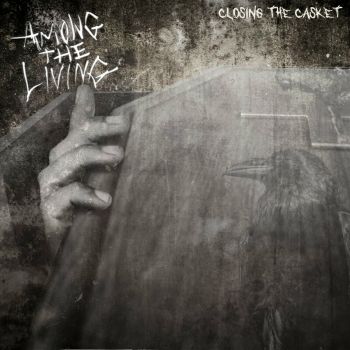 Among the Living - Closing the Casket (2023)