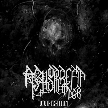 Abhorrent Violator - Vivification (2023)