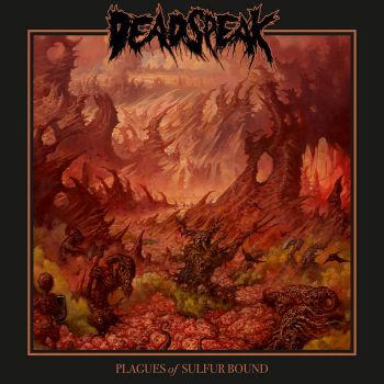 Deadspeak - Plagues of Sulfur Bound (2024)