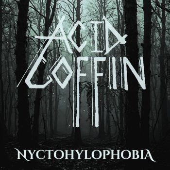 Acid Coffin - Nyctohylophobia (2024)