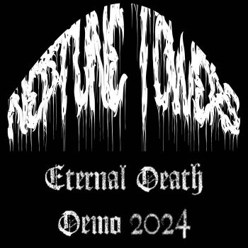 Neptune Towers - Eternal Death (2024)