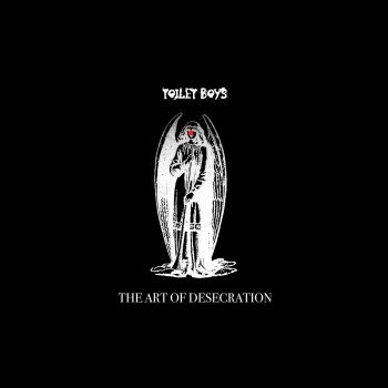 Toilet Boys - The Art of Desecration (2024)