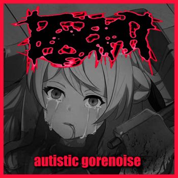 Endolphthalmitis - Autistic Gorenoise (2024)