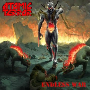 Atomic Terror - Endless War (2024)