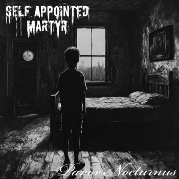 Self Appointed Martyr - Pavor Nocturnus (2024)