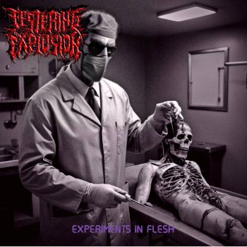 Festering Explosion - Experiments in Flesh (2024)