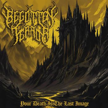 Begotten Terror - Your Death Is the Last Image (2024)