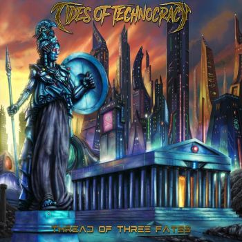 Tides of Technocracy - Thread of Three Fates (2024)