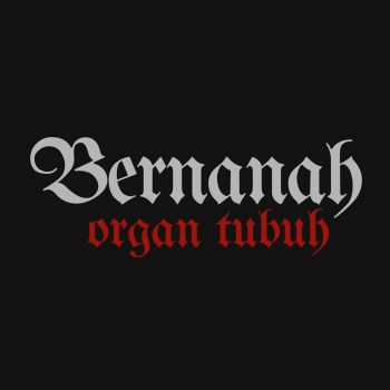 Bernanah - Organ Tubuh (2024)