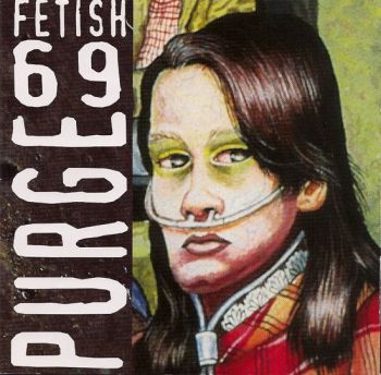 Fetish 69 - Purge (1996)