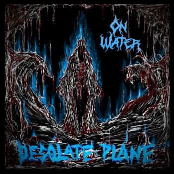 On Water - Desolate Plane (2024)