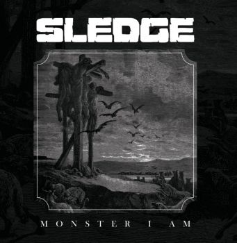 Sledge - Monster I Am (2024)