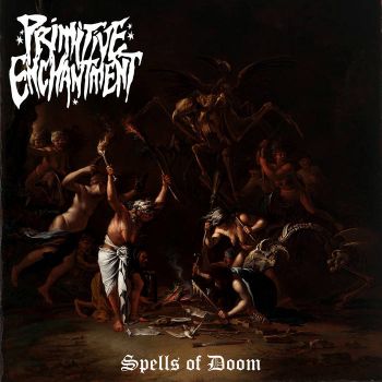 Primitive Enchantment - Spells of Doom (2024)