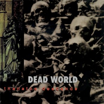 Dead World - Thanatos Descends (1996)