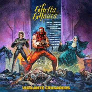 Ghetto Ghouls - Vigilante Crusaders (2024)