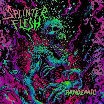 Splinter Flesh - Pandemic (2024)