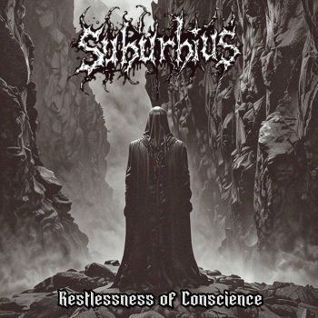 Suburbius - Restlessness of Conscience (2024)