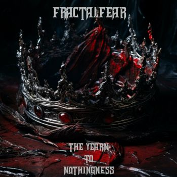 FractalFear - The Yearn to Nothingess (2024)