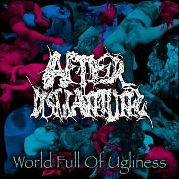 Afterdismantling - World Full of Ugliness (2024)