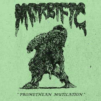 Morbific - Promethean Mutilation (2024)