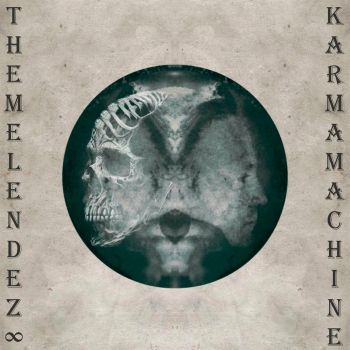 The Melendez Karma Machine - The Melendez Karma Machine (2024)