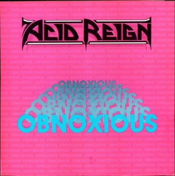 Acid Reign - Obnoxious (1990)