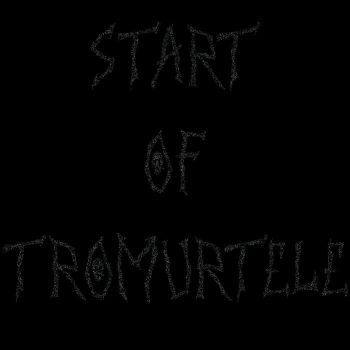 Tromurtele - Start of Tromurtele (2024)