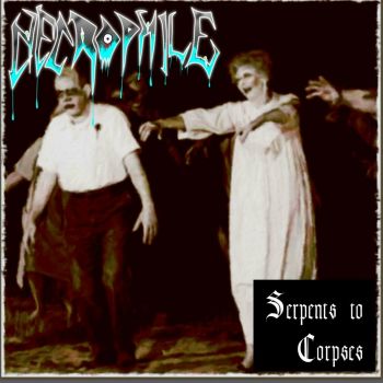 Necrophile - Serpents to Corpses (2024)