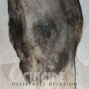 Suicide - Deliberate Delusion (2024)