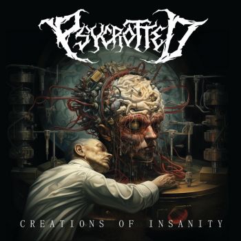 Psycrotted - Creations of Insanity (2024)