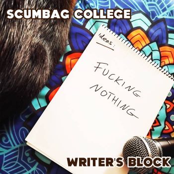 Scumbag College - Writer's Block (2024)